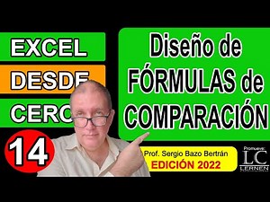 Diseño de FÓRMULAS DE COMPARACIÓN | Excel DESDE CERO - Edición 2022 | Parte 14