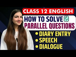 Class 12 English Board Exam 2024 | How to attempt long questions? Parallel Questions,Diary entry📚💯