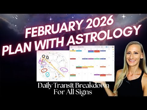 February 2026 Forecast | Date by Date Breakdown for All Signs | Planning with Astrology
