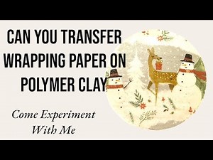 Let's experiment, how to transfer wrapping paper on polymer clay, Easy, christmas