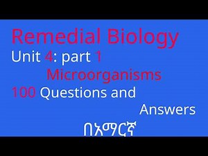 Remedial Biology Unit 4 Microorganisms Part 1 Questions and Answers