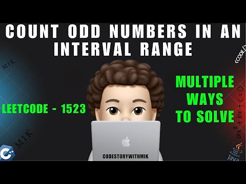 Count Odd Numbers in an Interval Range | Multiple Ways | Leetcode 1523 | codestorywithMIK