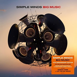 Simple Minds - Big Music (10th Anniversary Version)