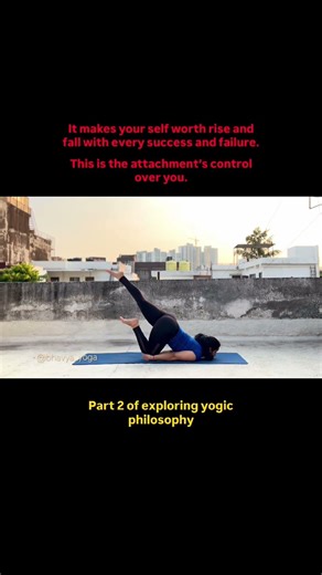 Part 2 of exploring yogic philosophy: Non-attachment #yoga #yogicphilosophy #detachment