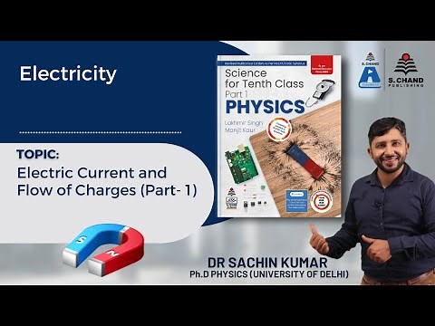 Class 10 | Physics | Electric Current and Flow of Charges (Part 1) | S Chand Academy