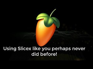 FL Studio Creative: Using Slicex like you perhaps never did before!