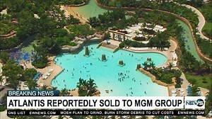 Atlantis reportedly sold to MGM Group | Eyewitness News Bahamas