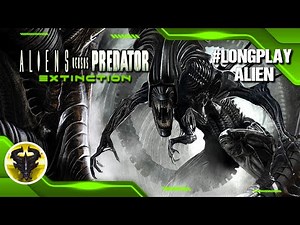 Aliens VS Predator : Extinction [PS2 / Alien / Difficile] - FR | Longplay : UN PARFAIT ORGANISME !