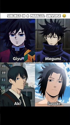 Siblings In A Parallel Universe 😂🔥 | Giyu x Megumi x Aki x Sasuke | KNY x JJK x CSM x Naruto