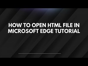How To Open Html File In Microsoft Edge Tutorial