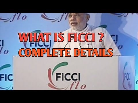 WHAT IS FICCI? COMPLETE DETAILS ABOUT FICCI ||