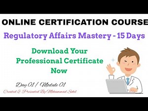 CERTIFICATION COURSE | DAY 1 | Regulatory Affairs Mastery |From Scratch To Advanced| Mohammad Sohil