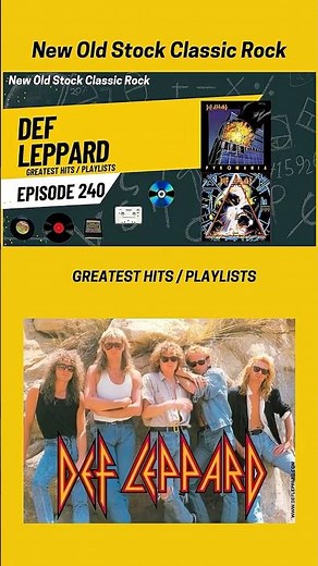 New Old Stock Classic Rock - Episode 240 - Def Leppard Greatest Hits / Playlists