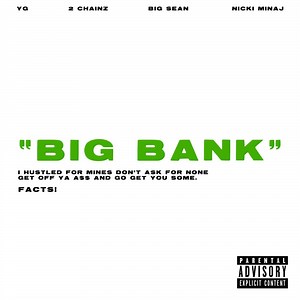 YG (Ft. 2 Chainz, Big Sean & Nicki Minaj) – BIG BANK