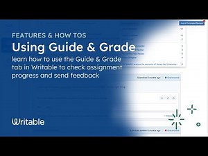 How to Use Guide & Grade in Writable