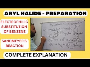 Aryl Halides Preparation : Electrophilic substitution of Benzene & Sandmeyer's Reaction II