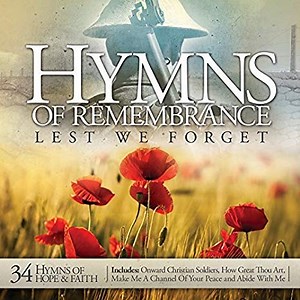Need a list of hymns appropriate for this REMEMBRANCE SUNDAY? - AStepFWD