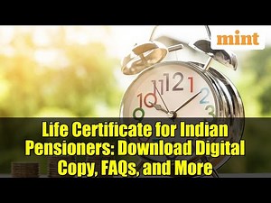 Life Certificate for Indian Pensioners: Download Digital Copy, FAQs, and More