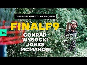 2020 DISCRAFT GREAT LAKES OPEN | FINALF9 LEAD | Conrad, Wysocki, Jones, McMahon | Jomez Disc Golf