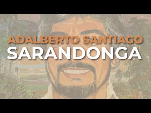 Adalberto Santiago - Sarandonga (Audio Oficial)
