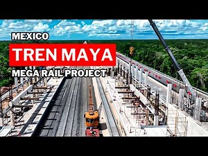 Tren Maya: Mexico's Mega Rail Project