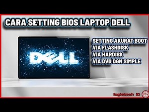 HOW TO SETTING DELL LAPTOP BIOS