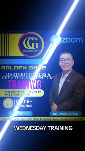 We are excited to invite you to a special Zoom Training Session on the topic *Mastering Sales & Creating Momentum*. This training is designed to help you sharpen your sales skills, build unstoppable momentum, and take your business growth to the next level. 📆 *Date:* Wednesday , Sep 24, 2025 🕖 *Time:* 7:00 PM UAE Time 🔗 *Zoom Meeting Link:* https://us02web.zoom.us/j/86763504888?pwd=Z3FzcytKR2JtaXhyK3JHTjlJVXFxZz09 ▶️Meeting ID: 867 6350 4888 🔑Passcode: 813791 Time: 10:00 AM USA 🇺🇸 Time: 4:
