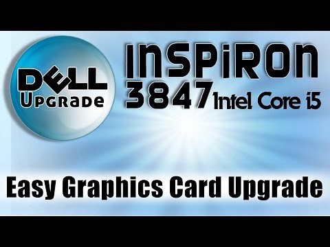 How to upgrade Dell Inspiron 3847 graphics card