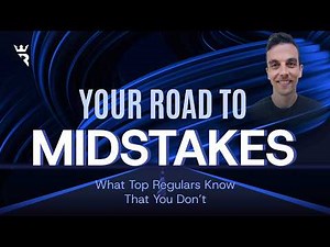 Your Road to Midstakes: What Top Regulars Know That You Don't