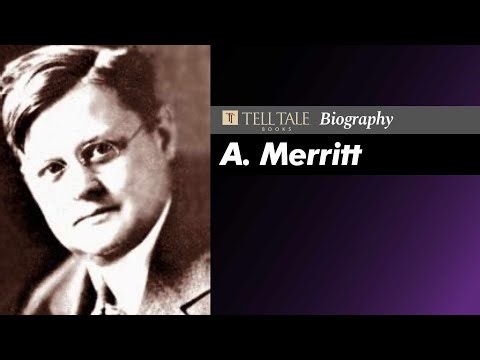 A. Merritt Overview