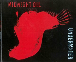 Midnight Oil - Underwater