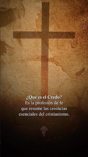 ¿Por qué el Credo es tan importante?