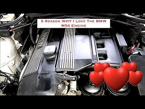 5 Reasons Why I Love The BMW M54 Engine
