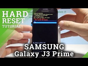 How to Hard Reset SAMSUNG Galaxy J3 Prime - Bypass Screen Lock / Wipe Data |HardReset.Info