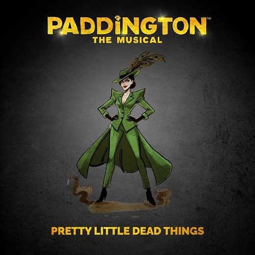 Pretty Little Dead Things (From 'Paddington The Musical') (Preview)