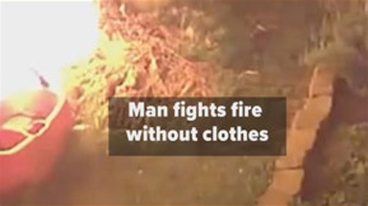 Man fights fire outside his home naked