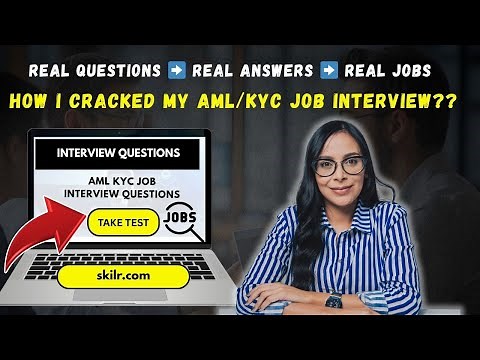 Top 100 AMLKYC Interview Questions and Answers | Commonly Asked KYC/AML Interview Questions