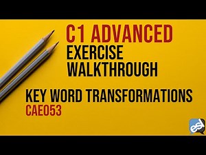 C1 Advanced Exam - Key Word Transformations Guided Correction | CAE053