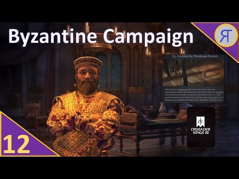BYZANTINE CAMPAIGN CK3 Roleplay Ep.12