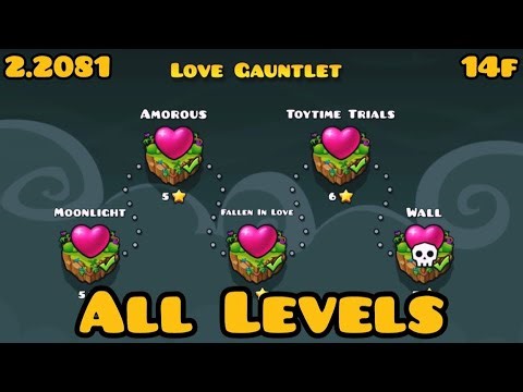 Geometry Dash "Love Gauntlet" All Levels 100% Completed (No Coins) 4K 60 FPS