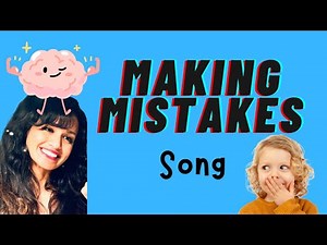 Everyone Makes Mistakes! | Growth Mindset Song for Kids by a Psychiatrist #growthmindsetforkids