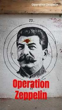 Operation Zeppelin #Stalin #worldwar2 #secret #opretion
