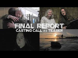 FINAL REPORT [Feature Film] | Casting Call #4 Teaser Trailer (Anthology Universe)
