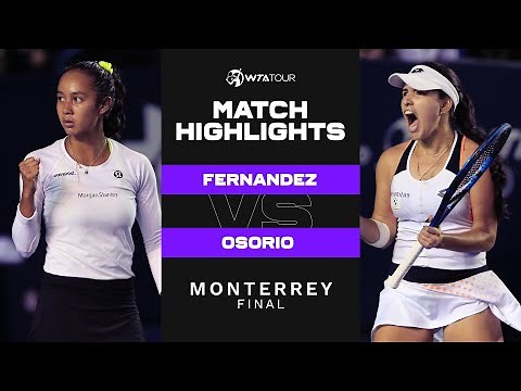 Leylah Fernandez vs. Camila Osorio | 2022 Monterrey Final | WTA Match Highlights