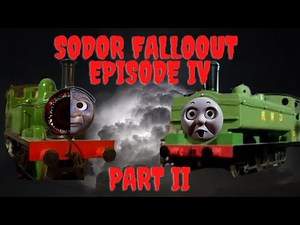 Sodor Fallout Episode 4 Part 2
