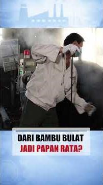 Kok Bisa? Bambu Bulat Jadi Papan Rata! 🎋🤔#shortsindonesia #prosesproduksi #teknologi