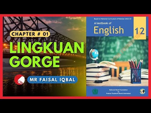 Unit 1: Lingkuan Gorge by TuPeng-Chen | Translation & Explanation | NBF | FBISE, HSSC II