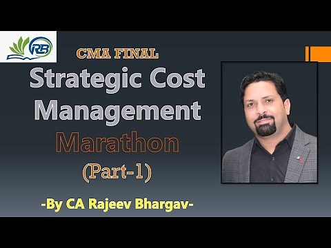 CMA FINAL STRATEGIC COST MANAGEMENT (SCM) MARATHON