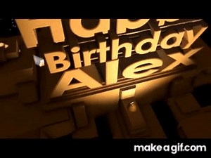 Happy Birthday Alex on Make a GIF