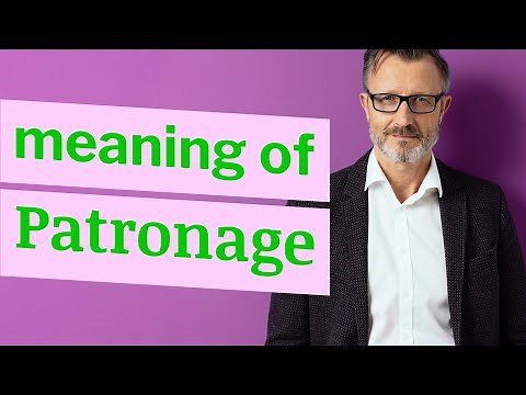 Patronage | Definition of patronage